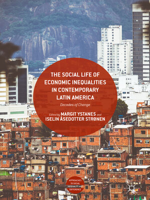 cover image of The Social Life of Economic Inequalities in Contemporary Latin America